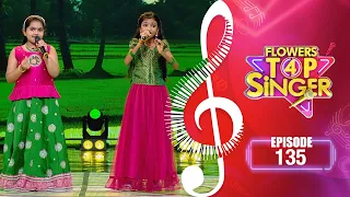 Flowers Top Singer 4 | Musical Reality Show | EP# 135