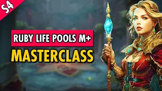 ULTIMATE Guide to Ruby Life Pools M+ [Season 4]