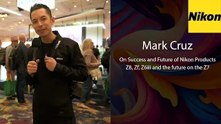 NIKON SPEAKS | Z8, Z6iii and Z7 Future. Interview with Mark Cruz at WPPI 2024
