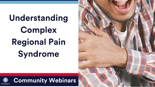 Understanding Complex Regional Pain Syndrome