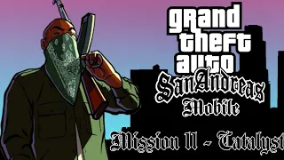 GTA San Andreas Mobile - Mission 11 - Catalyst