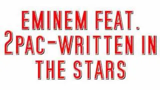 Eminem feat. 2Pac-Written in the Stars