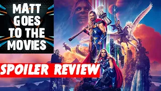 Thor: Love and Thunder Review 🎬 Matt Goes To The Movies