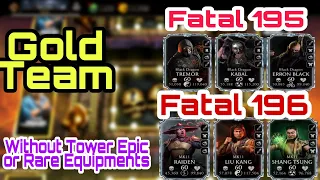 Action Movie Tower fatal 195 and 196 with Gold team