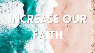 Increase Our Faith (Lyric Video)