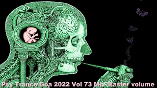 Psy Trance Goa 2022 Vol 73 Mix Master volume