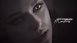 Hope Mikaelson | Monsters