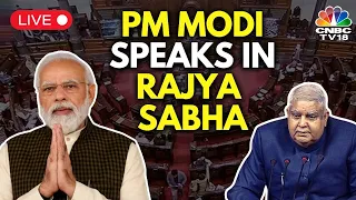 LIVE | Budget Session 2024: PM Modi Replies To The Motion Of Thanks In Rajya Sabha | N18L