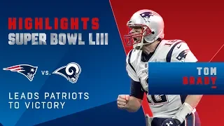 Tom Brady Leads Pats to Victory | Super Bowl LIII Player Highlights