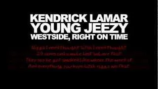 Kendrick Lamar - Westside Right On Time ft. Young Jeezy Lyrics