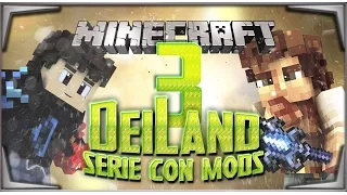 ☠☠DEILAND☠Ep#3☠ Serie con Mods☠ El incicio de Esential Craft 3 con DeiviES!