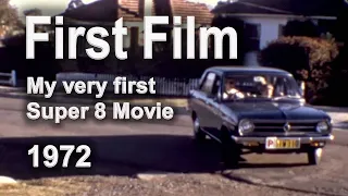 First Film (1972) My very first Super 8 Movie