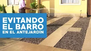 ¿Cómo evitar el barro en el antejardín?