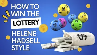 Winning the Lottery--Helene Hadsell Style