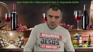 Isus Hristos NU a făcut alcool în Ioan 2, Argumente Solide