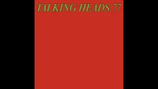 T̲alking H̲e̲ads - T̲alking H̲e̲ads :77 (Full Album) 1977