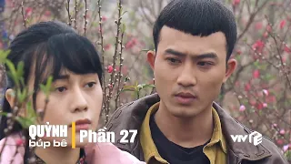 Quỳnh Búp Bê - phần 27 (Full HD) | Phim Việt Nam hay nổi tiếng đoạt giải Cánh Diều Vàng