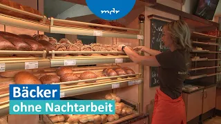 Deutlich attraktiver: Bäckerei probt Arbeitszeitmodell ohne Nachtarbeit | MDR um Zwei | MDR