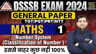 DSSSB EXAM 2024 || DSSSB GENERAL PAPER Maths || Number System Part -1 || By Sachin sir