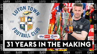 LUTON TOWN RETURN TO THE TOP FLIGHT! | The Story Of The Hatters' Fall And Rise