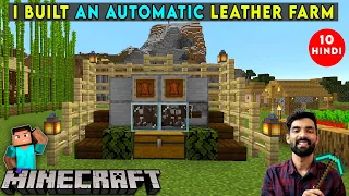 I BUILT AN AUTOMATIC LEATHER FARM - MINECRAFT SURVIVAL GAMEPLAY IN HINDI #10