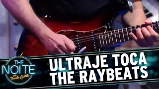 The Noite (05/10/16) - Ultraje toca "Calhoun Surf", do The Raybeats