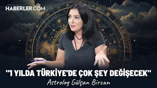 "Önümüzdeki 1 Yılda Türkiye'de Çok Şey Değişecek" | Gülşan Bircan