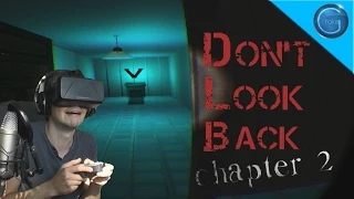 Ich werde PARANOID! | Dont Look Back 2! - Oculus Rift