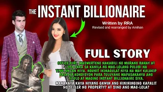 FULL STORY THE INSTANT BILLIONAIRE: BABAE BIGLANG YAMAN DAHIL SA NABILING KUBO AT LUPA | Pinoy story