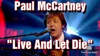 Paul McCartney, Live And Let Die, Live