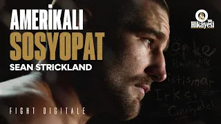 UFC'NİN PSİKOPAT ŞAMPİYONU: SEAN STRICKLAND! Babasıyla Mücadelesi, Irkçı Geçmişi | O'nun Hikayesi