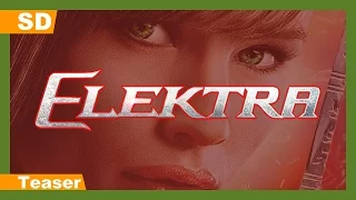 Elektra (2005) Teaser