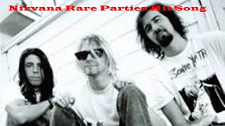 Nirvana Rare Parties Most Requested Song(cover)