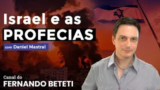 ISRAEL E AS PROFECIAS | DANIEL MASTRAL - FERNANDO BETETI