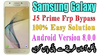 Samsung Galaxy J5 Prime G5700 Frp Bypass Google Acount 100% Easy Solution