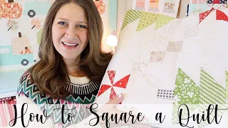 How to Square a Quilt // TUTORIAL!