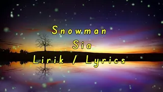 Snowman - Sia || Lirik / Lyrics