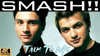 Smash!! "Talk To Me" (2003) [Remastered in 4K]