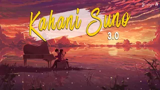 Kahani Suno 3.0 - (Extended)| Kaifi Khalil