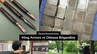 Warfare Research Series (Episode 2): Ming Arrows vs Chinese Brigandine