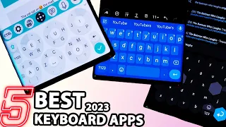 BEST 5 NEW Unique Keyboard Apps of 2023 | Cool Android KEYBOARDS - MUST TRY