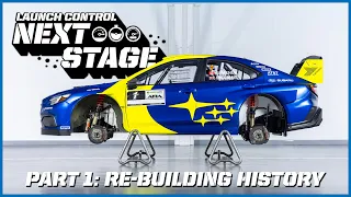 NEXT STAGE - Part 1: Re-Building History - Subaru Launch Control