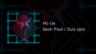 Sean Paul   No Lie Ft  Dua Lipa Official Audio