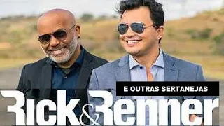 RICK E RENNER🥇GRANDES - SUCESSOS SERTANEJO - PARTE 17 - AS BOAS OS CLASSICOS🥇