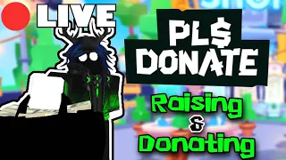 🔴LIVE🔴 RAISING AND DONATING IN PLS DONATE [THE HUNT 2024]