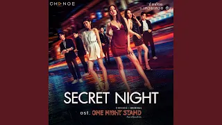 SECRET NIGHT (เพลงประกอบละคร One Night Stand)