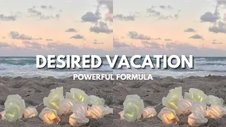 "𝐃𝐑𝐄𝐀𝐌 𝐕𝐀𝐂𝐀𝐓𝐈𝐎𝐍" ;; manifest your desired vacation || subliminal