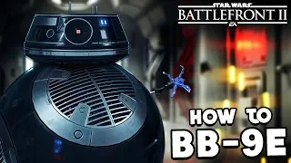 Star Wars Battlefront 2: How to Not Suck - BB-9E Hero Guide and Review (2020)