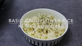 How to Make Basic Cauliflower Rice Recipe - ONLY 5g carbs - Keto, Low Carb, Paleo, Vegan