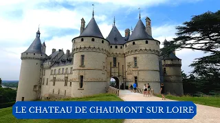 LE CHATEAU DE CHAUMONT, Une merveille des chateaux de la Loire , (Chateau, Parc, Jardins, Serres...)